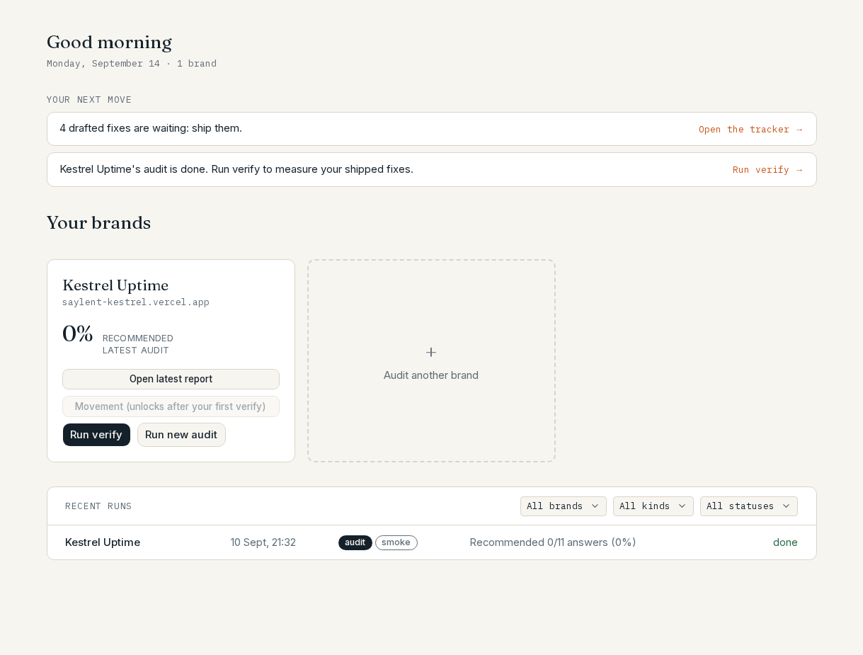 The Saylent dashboard: a next-move strip, a brand card with its recommended score and buttons to open the latest report or run a verify, and a recent-runs table